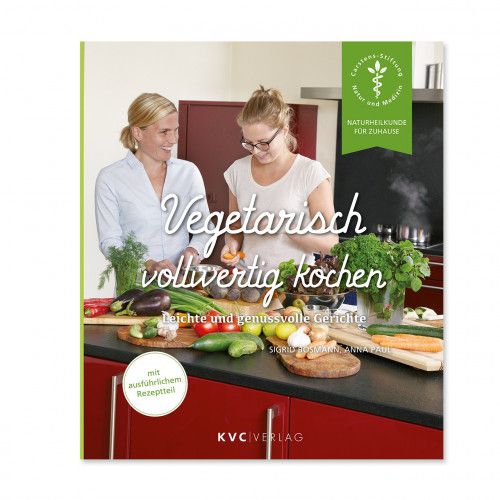 Vegetarisch vollwertig kochen -Anna Paul, Sigrid Bosmann