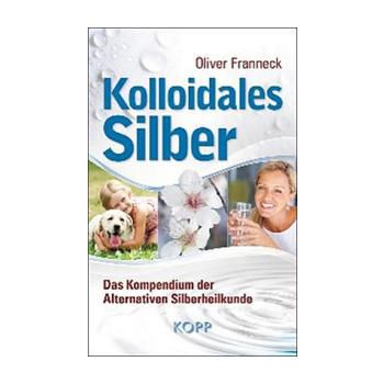 Kolloidales Silber - Oliver Franneck